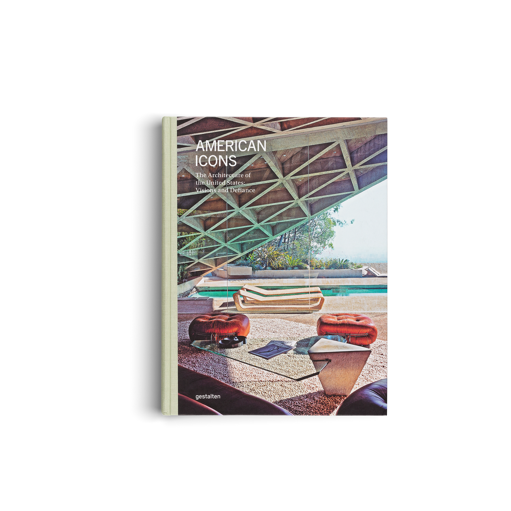 American Icons − The Architecture of the United States: Visions and Defiance