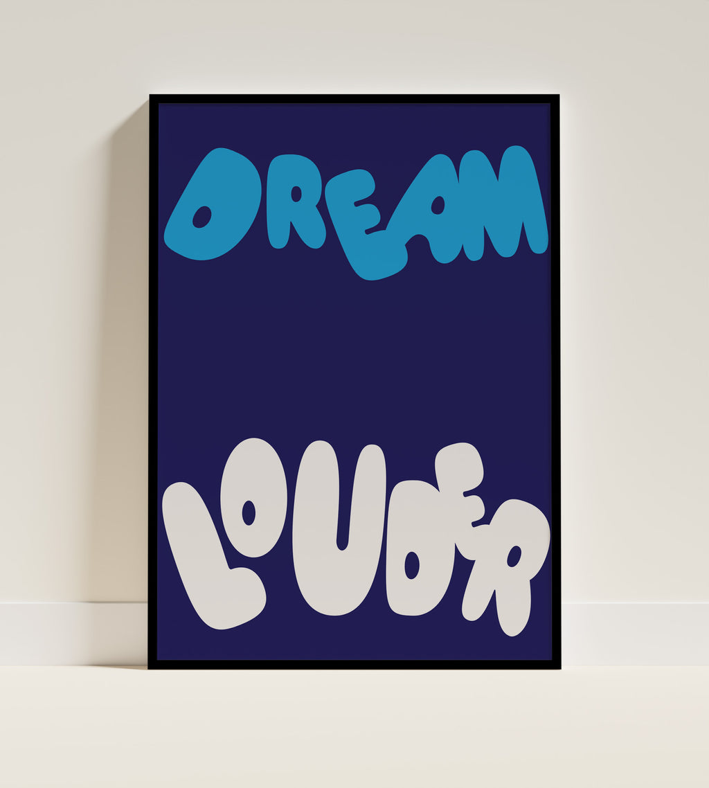 Dream Louder Digital Artwork
