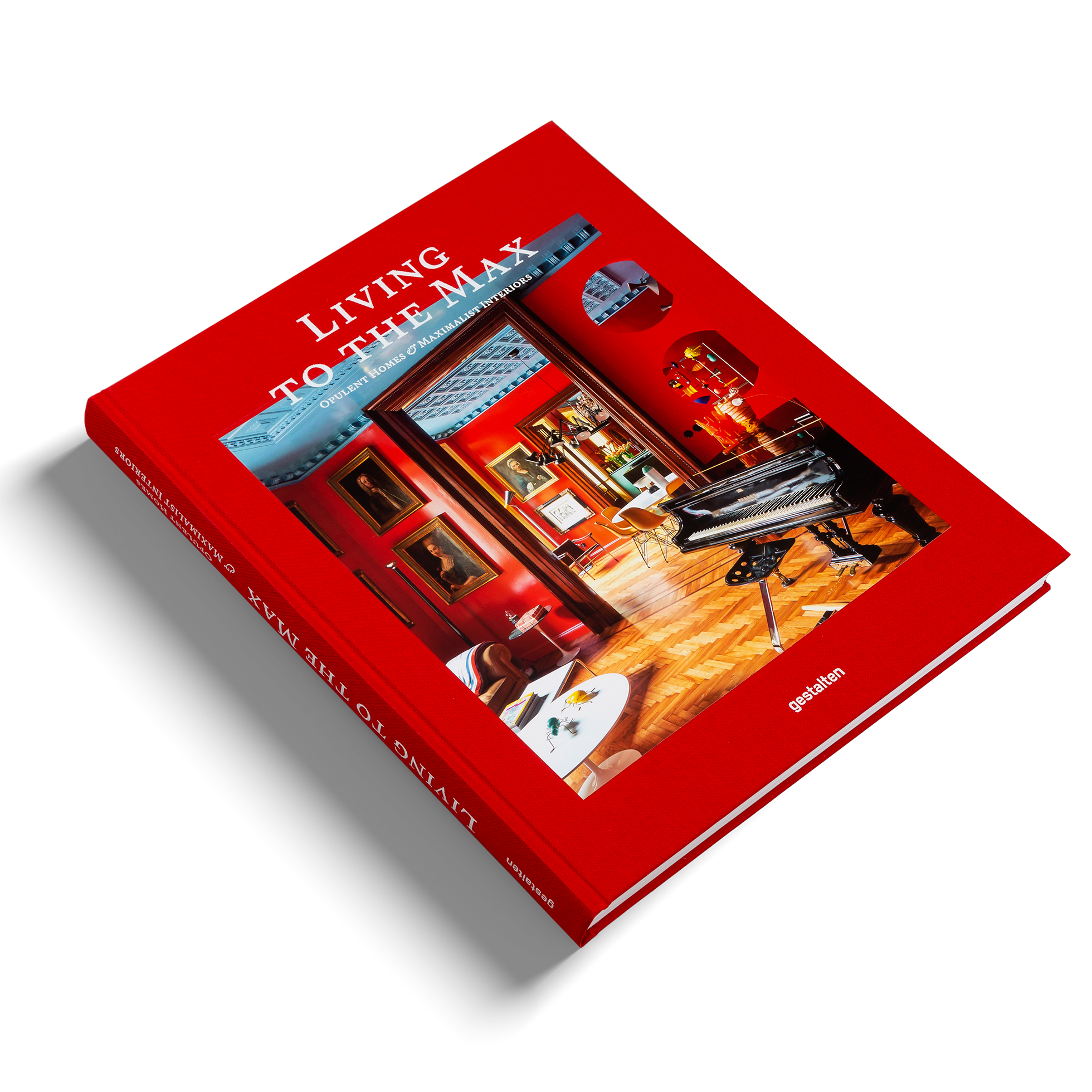 Living to the Max − Opulent homes and maximalist interiors