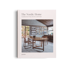 The Nordic Home − Scandinavian Living, Interiors and Design