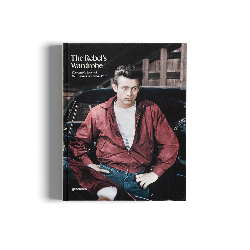 The Rebel's Wardrobe: The Untold Story of Menswear’s Renegade Past